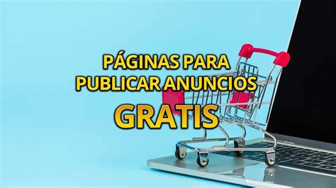 7 Sitios web para poner anuncios gratis